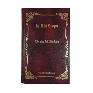 In His Steps Vintage Hardcover Charles M. Sheldon Christian Library Devotional